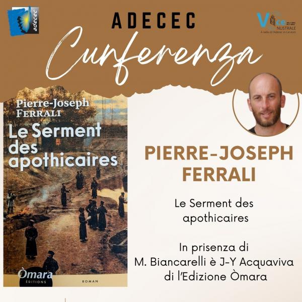 Cunferenza Pierre-Joseph Ferrali 'Le Serment des apothicaires' - ADECEC